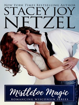 cover image of Mistletoe Magic (Romancing Wisconsin Series #2)